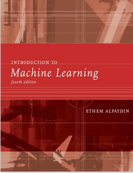机器学习导论电子书-英文版,Introduce for machine leaning 4th PDF 下载 图1