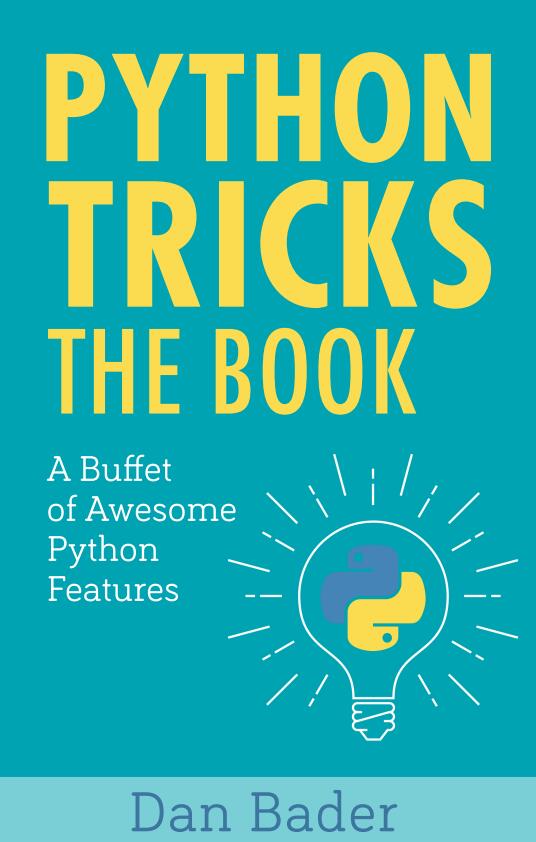 Python Tricks A Buffet of Awesome Python Features by Dan Bader PDF 下载 图1